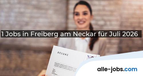 1 Jobs in Freiberg am Neckar für Juli 2026 | alle-jobs.com