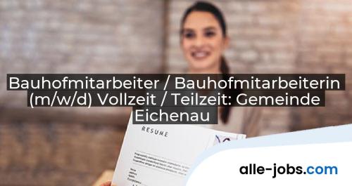 Bauhofmitarbeiter / Bauhofmitarbeiterin (m/w/d) Vollzeit / Teilzeit: Gemeinde Eichenau | alle-jobs.com