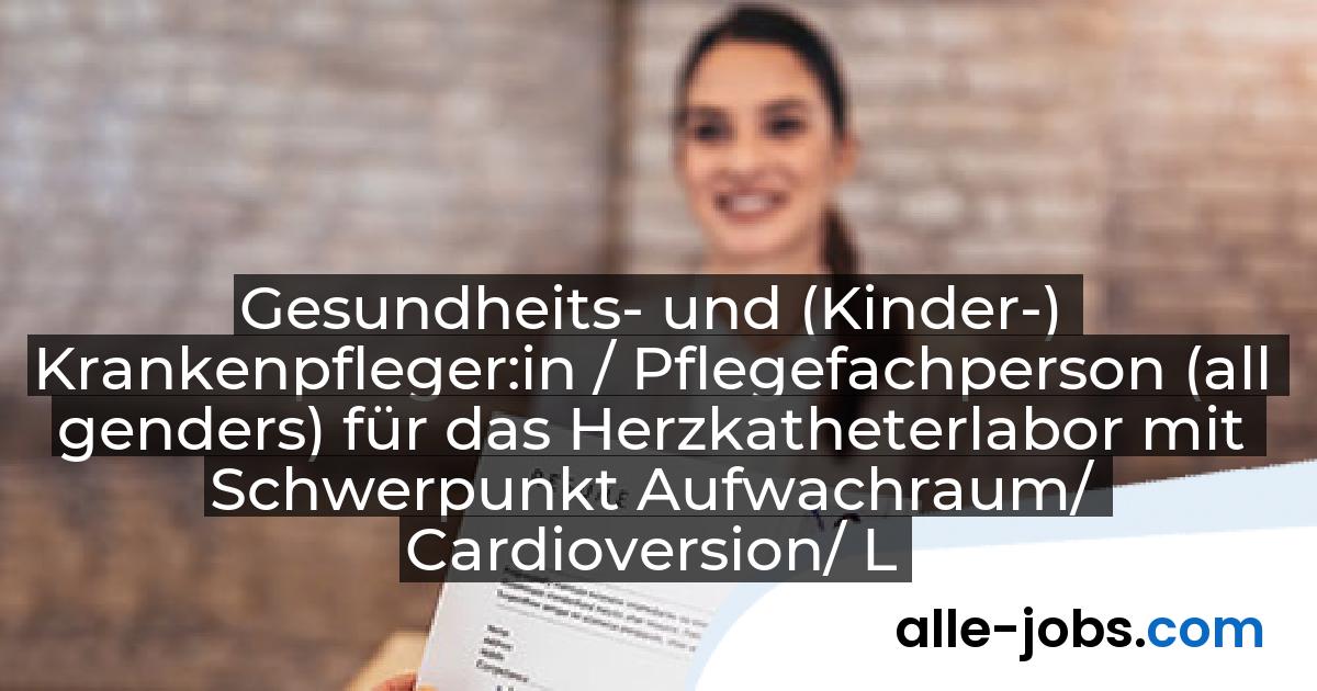 Gesundheits- und (Kinder-) Krankenpfleger:in / Pflegefachperson (all genders) für das Herzkatheterlabor mit Schwerpunkt Aufwachraum/ Cardioversion/ Lounge: Universitätsklinikum Hamburg-Eppendorf | alle-jobs.com