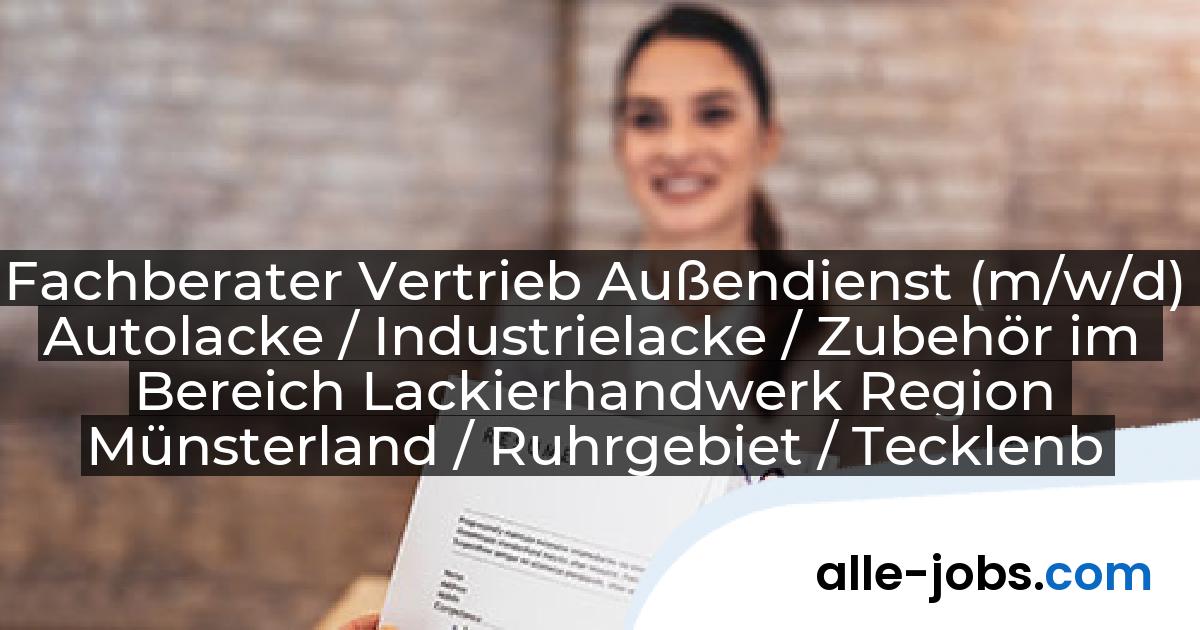 Fachberater Vertrieb Außendienst (m/w/d) Autolacke / Industrielacke / Zubehör im Bereich Lackierhandwerk Region Münsterland / Ruhrgebiet / Tecklenburger Land: WULFF GmbH u. Co. KG | alle-jobs.com