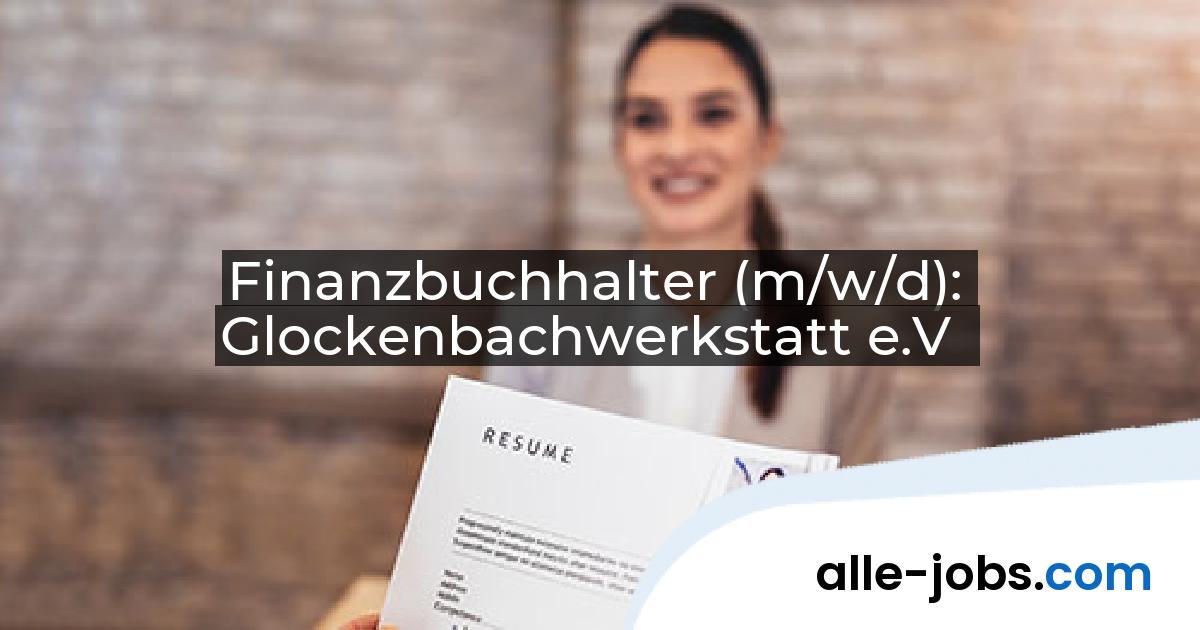 Finanzbuchhalter (m/w/d): Glockenbachwerkstatt e.V | alle-jobs.com