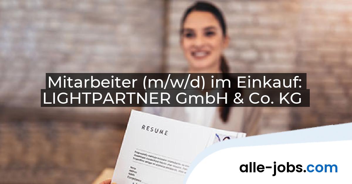 Mitarbeiter (m/w/d) im Einkauf: LIGHTPARTNER GmbH & Co. KG | alle-jobs.com