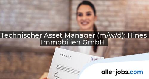 Technischer Asset Manager (m/w/d): Hines Immobilien GmbH | alle-jobs.com