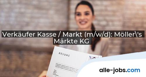 Verkäufer Kasse / Markt (m/w/d): Möller\'s Märkte KG | alle-jobs.com