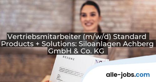 Vertriebsmitarbeiter (m/w/d) Standard Products + Solutions: Siloanlagen Achberg GmbH & Co. KG | alle-jobs.com
