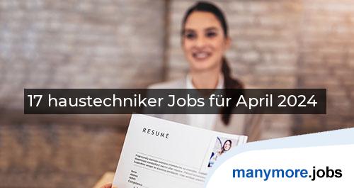 17 haustechniker Jobs für April 2024 | manymore.jobs