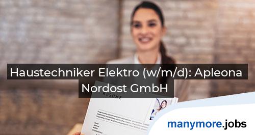 Haustechniker Elektro (w/m/d): Apleona Nordost GmbH | manymore.jobs